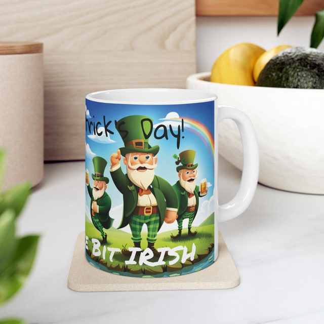 Happy St Patrick's Day, Proudly a Wee Bit Irish! - Ceramic Mug 11oz