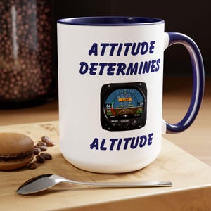 Attitude Determines Altitude Two-Tone Coffee Mugs, 15oz