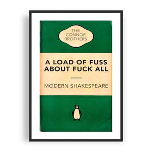 ザ・コナー・ブラザーズ - A Load of Fuss About Fuck All、グリーン、ファインアート・ジクレープリント、現代アートポスター