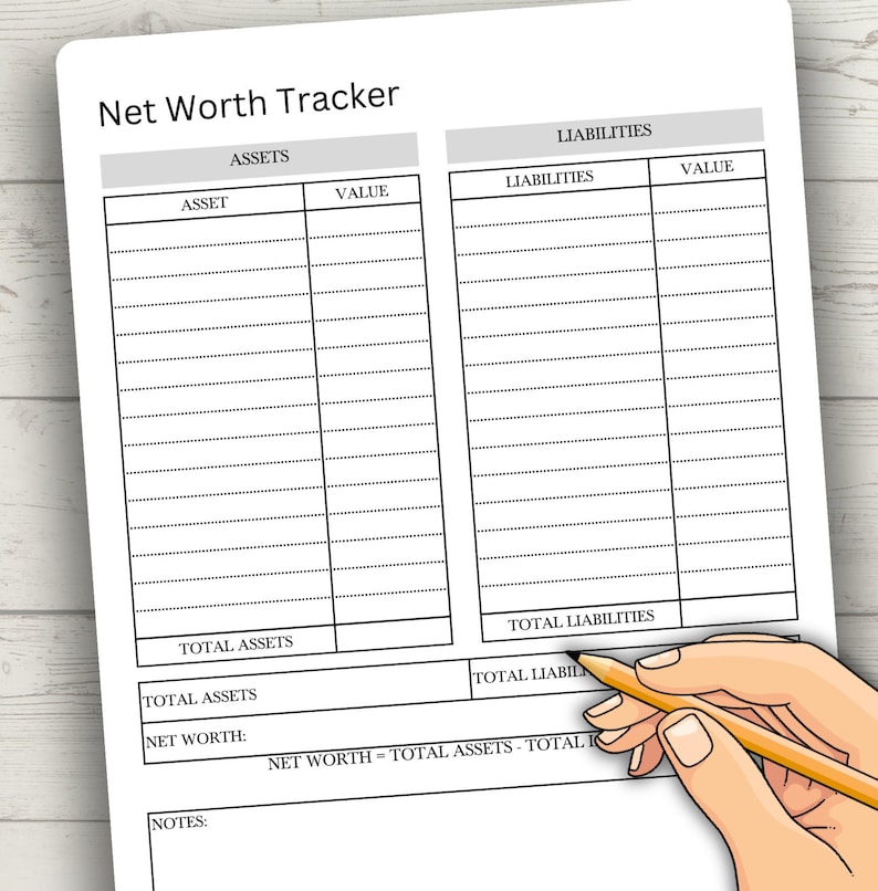 May include: A black and white printable net worth tracker with columns for assets, liabilities, and values. The tracker includes sections for total assets, total liabilities, and net worth. The text "NET WORTH = TOTAL ASSETS - TOTAL LIABILITIES" is included.