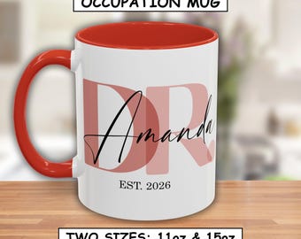 Personalized Doctor Mug Custom Dr. Physician Name Appreciation Gift PhD Student Dentist Graduation Tea Cup Present Nurse Occupation Mug MG24