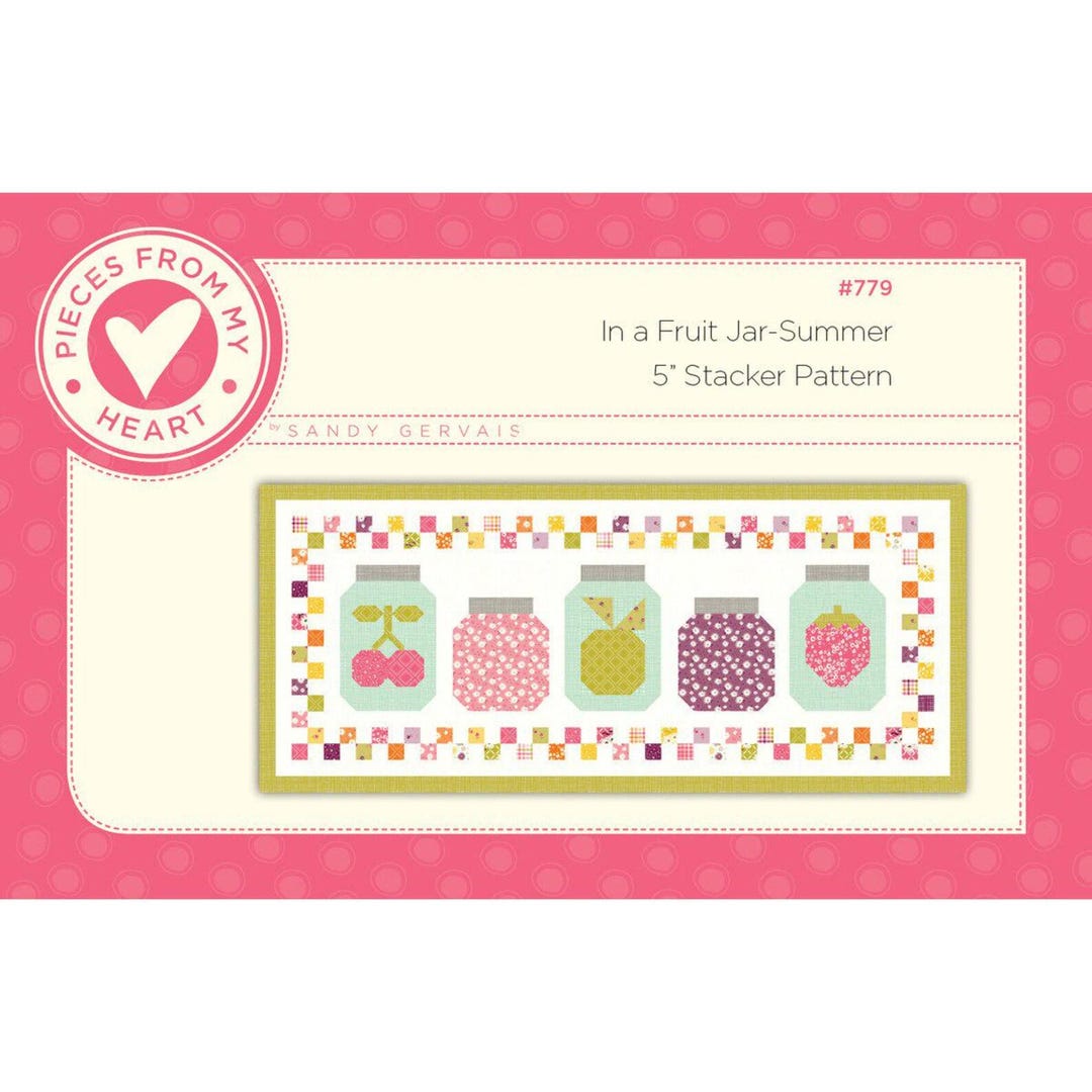 In A Fruit Jar Pattern 44"x19" -sandy Gervais- 5 Inch Stacker Friendly ...