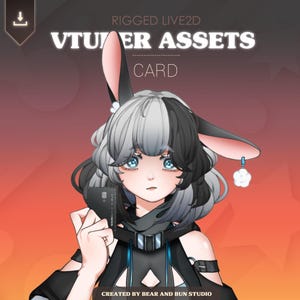 May include: A digital illustration featuring a character with black and white hair, blue eyes, and bunny ears. The text "RIGGED LIVE2D VTUBER ASSETS CARD" is displayed at the top. The character is holding a black card. The bottom of the image reads "CREATED BY BEAR AND BUN STUDIO".
