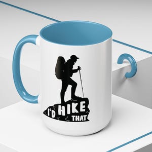 Adventure-Inspired Black Accent Coffee Mug, Perfect for Hikers, Outdoor Lovers, and Gift Giving - I&#39;d Hike That!