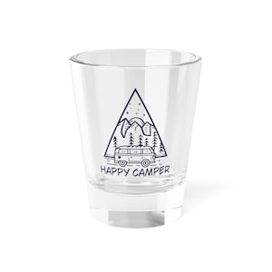 Happy Camper Shot Glass, Adventure Drinkware, Camping Gift, Outdoor Party Favor, Graduation Celebration, RV Lover Gift