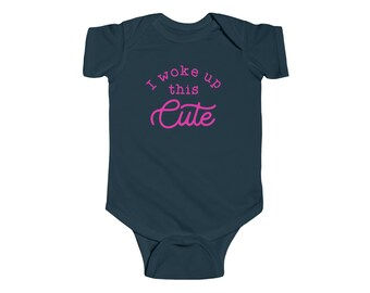 I woke up this cute Infant Fine Jersey Infant Bodysuit