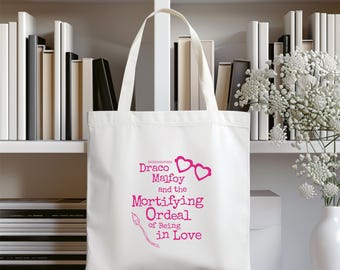 Draco Malfoy & The Mortifying Ordeal of Being in Love - Tote Bag - Dramione Fanfic - Draco Malfoy - DMATMOOBIL