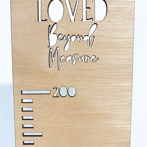 Maßtabelle - LOVED BEYOND MEASURE - Holz Geschenk