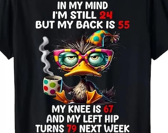 Mentally 24 Physically Older T-Shirt, Funny Aging Humor Tee