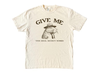 Give Me Your Social Security Number Sweatshirt, Funny Retro Tee, Funny Capybara Hoodie, Sarcastic Animal Shirt, Vintage Style Tee