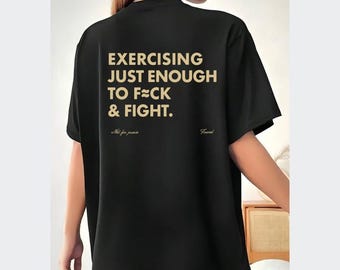 Exercising Just Enough to F*ck & Fight Hoodie, Funny Sarcastic Workout Sweatshirt, Funny Fitness Saying Shirt