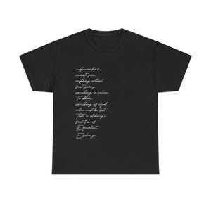 May include: Black t-shirt with white script text. The text reads: "Humankind cannot gain anything without first giving something in return. To obtain something of equal value must be lost. That is alchemy's first law of Equivalent Exchange."
