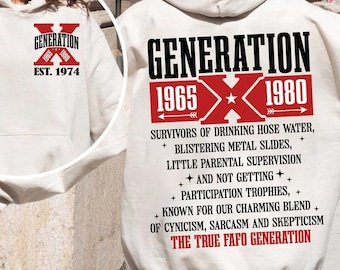 Comfort Colors Gen X Colors Sweatshirt, Generation X Hoodie, Years of Birth Shirt 2, Raised on Hose Water and Neglect T-shirt Generation X
