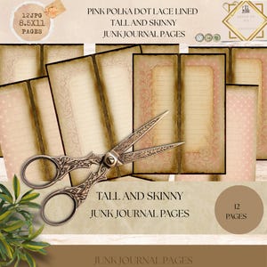 May include: A collection of tall and skinny junk journal pages with pink polka dot and lace designs. The pages are 8.5x11 inches and include decorative elements. A pair of ornate scissors rests in front of the pages. The text reads "Pink Polka Dot Lace Lined Tall and Skinny Junk Journal Pages."