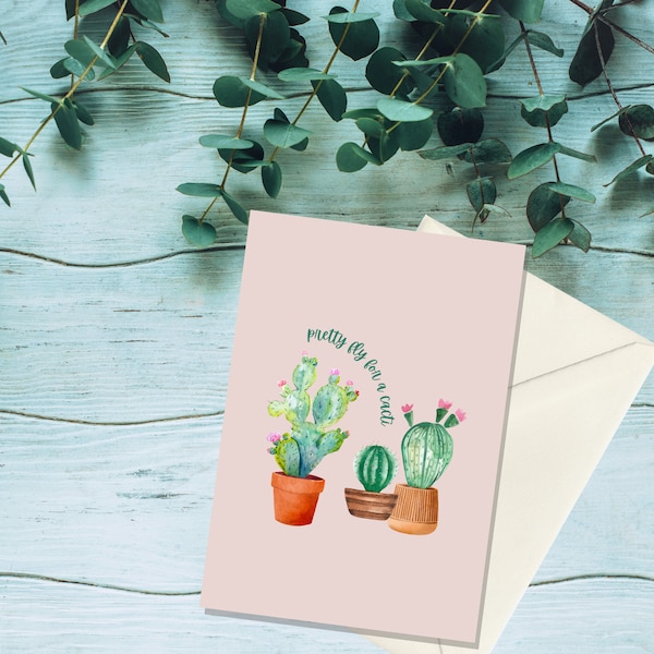 Funny Pretty fly for a cacti greeting card, Novelty romantic blank card for valentine birthday anniversary, Humorous slogan saying, Cactus