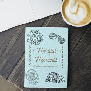 The Mindful Moments Adult Colouring Book PDF - Instant Download