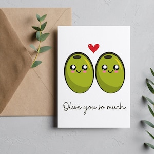 Olive you so much card/food pun card/cute cards/valentine card/anniversary card/food cards/punny cards/blank cards/greeting cards/cards
