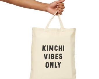 Kimchi Vibes Only Cotton Canvas Tote Bag Korean Food Gift