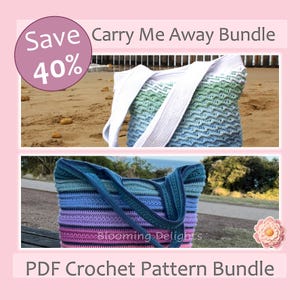 May include: Two crochet tote bags, one in shades of blue and green, the other in blue, purple, and pink. The top bag has white straps. Text reads "Save 40%" and "Carry Me Away Bundle". The bottom bag has the text "Blooming Delights" and "PDF Crochet Pattern Bundle".