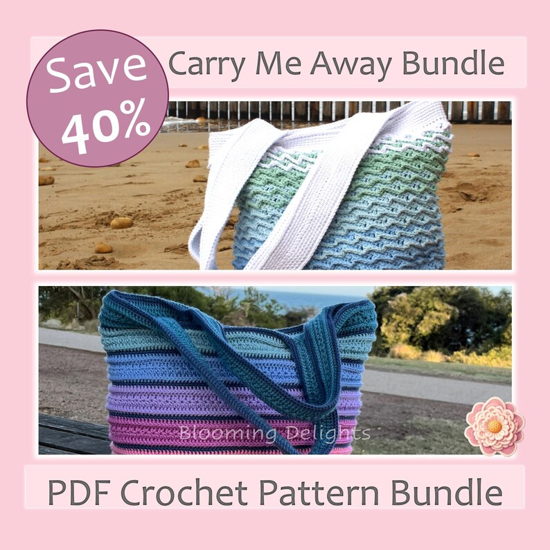 May include: Two crochet tote bags, one in shades of blue and green, the other in blue, purple, and pink. The top bag has white straps. Text reads "Save 40%" and "Carry Me Away Bundle". The bottom bag has the text "Blooming Delights" and "PDF Crochet Pattern Bundle".