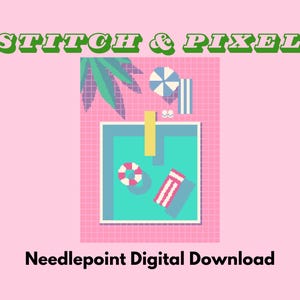 May include: A needlepoint digital download pattern featuring a pixelated illustration of a swimming pool with a diving board, a life preserver, and a beach towel. The pool is surrounded by a pink tiled border and a green palm tree.