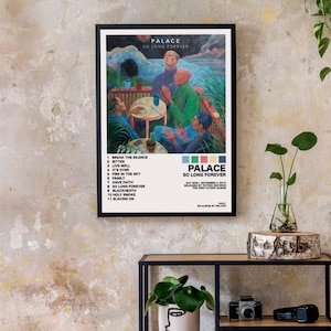 May include: A black framed poster with a colorful painting of three people sitting at a table on a balcony. The poster is titled "PALACE SO LONG FOREVER" and lists the songs on the album.