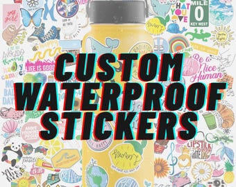 May include: A collection of colorful, custom waterproof stickers, including designs with text like "Life is Good," "Be Happy," and "Custom Waterproof Stickers." The stickers are displayed on a yellow water bottle.