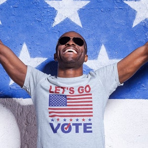 Let&#39;s Go Vote Patriotic American Flag Election Day Shirt