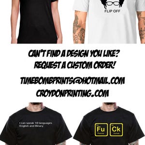 May include: Four different t-shirt designs featuring various text and graphics. The first shirt is black with red text that reads "Cu Te" with the chemical symbols for copper and tellurium. The second shirt is white with black text that reads "FLIP OFF" and a black silhouette of a person with glasses and curly hair. The third shirt is black with white text that reads "I can speak 10 languages English and Binary". The fourth shirt is black with yellow text that reads "Fu Ck" with the chemical symbols for fluorine and curium.