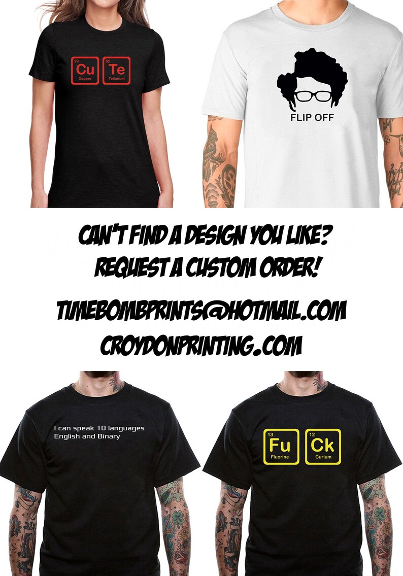 May include: Four different t-shirt designs featuring various text and graphics. The first shirt is black with red text that reads "Cu Te" with the chemical symbols for copper and tellurium. The second shirt is white with black text that reads "FLIP OFF" and a black silhouette of a person with glasses and curly hair. The third shirt is black with white text that reads "I can speak 10 languages English and Binary". The fourth shirt is black with yellow text that reads "Fu Ck" with the chemical symbols for fluorine and curium.