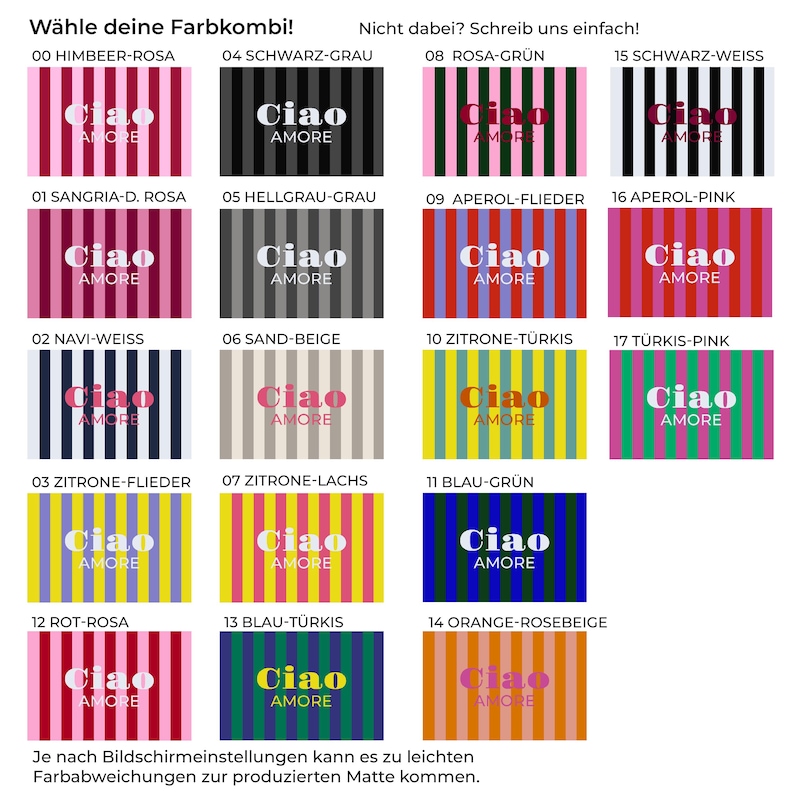 May include: A grid of color swatches with vertical stripes and the text "Ciao Amore" in white. Each swatch has a different color combination, including pink, black, gray, green, blue, and yellow. Text at the top reads "W&auml;hle deine Farbkombi!" and "Nicht dabei? Schreib uns einfach!"