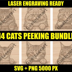 Peut inclure: Un ensemble de designs numériques avec six illustrations de chats, chacun regardant par-dessus un rebord en bois. Le texte "LASER ENGRAVING READY" et "14 CATS PEEKING BUNDLE" sont affichés en jaune. Disponible en formats SVG et PNG.
