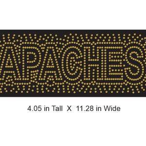 May include: Gold rhinestone iron-on patch with the word "APACHES" in a stylized font. The patch is 4.05 inches tall and 11.28 inches wide.