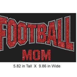 Football MOM Arched Rhinestone Combo Transfer ready to heat apply.  You select Glitter color surrounded by BEAUTIFUL clear Rhinestones.