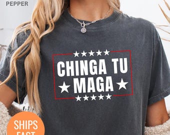 Chinga tu MAGA Funny Mexicans T-Shirt nti-Trump Shirt, Patriotic Protest Sweatshirt, Funny Liberal Gift, FDT Crewneck, Political Tee