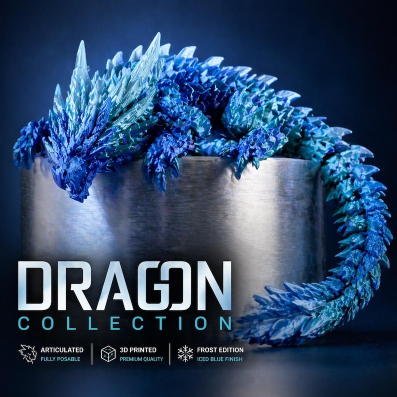 May include: A blue and turquoise dragon figurine with a frosted ice finish. The dragon is 3D printed and fully posable. The image includes the text "DRAGON COLLECTION".