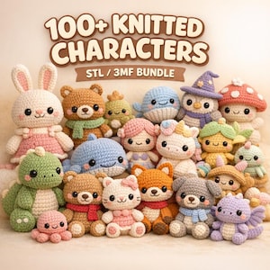 100+ Cute Knitted STL Bundle for 3D Printing | Adorable Animals & Characters | Ready-to-Print STL/3MF | Commercial Use