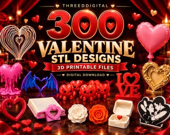 300 Valentine STL Files Bundle, Valentine’s Day 3D Print Designs, Heart Decorations, Romantic Gifts, 3D Printing Digital Download