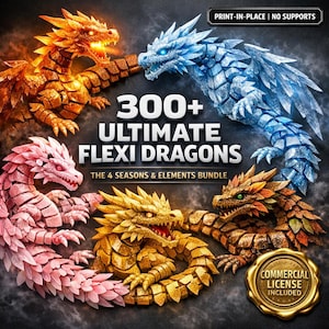 300 Flexi Dragons STL Bundle | Fire & 4 Seasons Dragons | Articulated Dragon 3D Print Files | Flexible Dragon Pack | Instant Download
