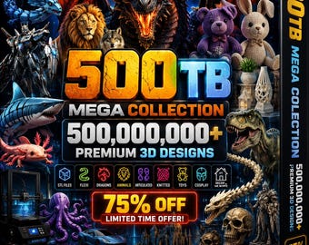 Könnte beinhalten: Eine digitale Werbegrafik für eine 500TB Mega-Sammlung mit über 500.000.000 Premium-3D-Designs. Das Bild zeigt einen zentralen Drachen, verschiedene Tiere, Spielzeug und 3D-gedruckte Objekte. Der Text enthält 500TB MEGA COLLECTION und 75% OFF.