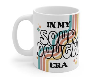 In My Sourdough Era Mug
