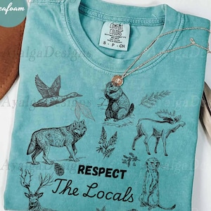Unisex-Respect The Locals- Wildlife-Comfort Colors Shirt For Granola Girl Gift With Wild Animals Shirt Woodland Animals-Outdoor-Tee Shirt-ay