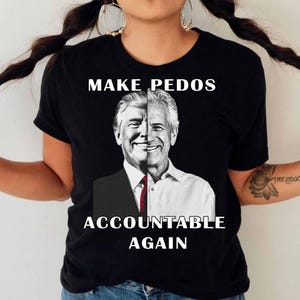 Trump Epstein Files Tees, shirt beste vrienden nooit vergeten, politieke parodie T-shirts, Release the Files vetgedrukte grafische top