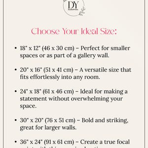 May include: A guide to choosing the ideal size for a print, with five different sizes listed in inches and centimeters. The text includes descriptions of each size, such as "Perfect for smaller spaces" and "Bold and striking, great for larger walls."