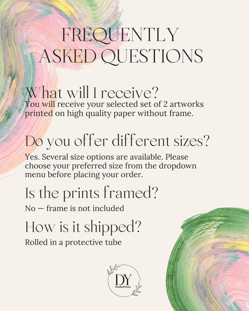 May include: A cream-colored informational graphic with the text "FREQUENTLY ASKED QUESTIONS." The text answers questions about the artwork, including what the buyer receives, size options, framing, and shipping. The logo "DY StudioPrints" is at the bottom.