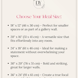 May include: A guide to choosing the ideal size for a print, with five different sizes listed in inches and centimeters. The text includes descriptions of each size, such as "Perfect for smaller spaces" and "Bold and striking, great for larger walls."