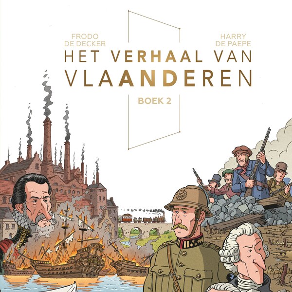 Het verhaal van Vlaanderen - deel 2 (Gesigneerd met tekening indien gewenst)