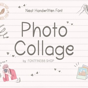 May include: A handwritten font design called "Photo Collage" by FONTFINE88 SHOP. The font is displayed on a lined notebook page with a hand-drawn camera and hearts.