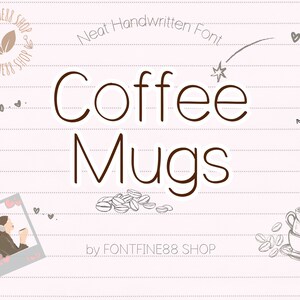 May include: A handwritten font design for the phrase "Coffee Mugs" on a pink and white lined background. The font is brown and has a casual, handwritten style. The image also includes illustrations of coffee beans, a cup of coffee, and a stack of mugs.
