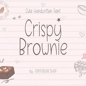 May include: A handwritten font design called "Crispy Brownie" with a cute, whimsical style. The font is displayed on a lined paper background with illustrations of hearts, a mixing bowl, and a brownie.
